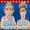 Bush vs. Kerry